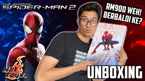 The Amazing Spider Man Hot Toys Unboxing Rm Berbaloi Ke Youtube