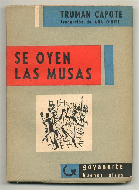 Se Oyen Las Musas The Muses Are Heard By Capote Truman Very Good