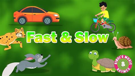 Fast And Slow Concepts Educational Rhymes Bindis Music And Rhymes