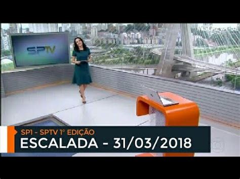 Globo Sp Escalada Do Sp Sptv Edi O Youtube