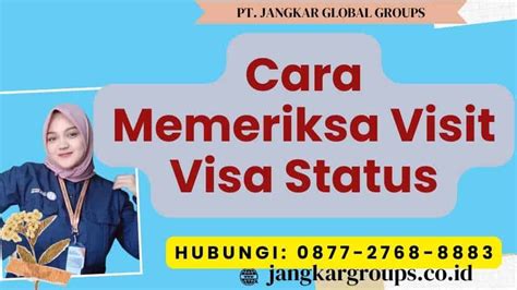 Cara Memeriksa Visit Visa Status Jangkar Global Groups