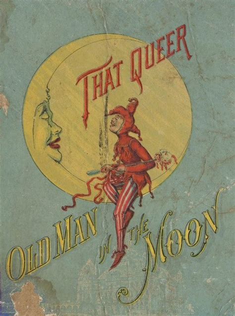 That Queer Old Man In The Moon By Marion Gay Boston Moon Art Vintage Book Vintage Moon