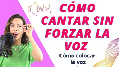 CÓMO COLOCAR LA VOZ Truco para cantar sin forzar la voz CLASES DE