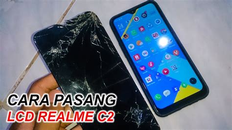 Tutorial Mengganti LCD Realme C2 Dengan Alat Seadanya YouTube