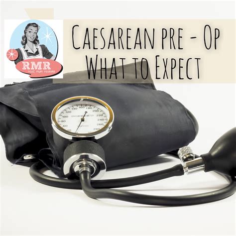 C Section Pre Op - What to Expect - Real Mum Reviews