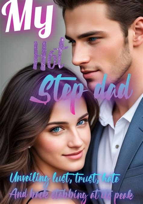 Chapter Fourty Five My Hot Step Dad Dreame