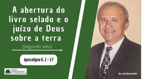 A Abertura Do Livro Selado E O Ju Zo De Deus Sobre A Terra Srgundo