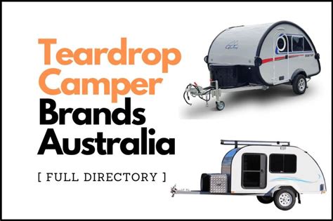 20 Teardrop Campers Australia Full Manufacturers Directory My Rig