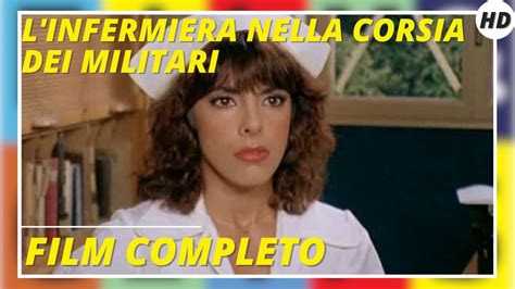 L Infermiera Nella Corsia Dei Militari Commedia Hd Film Completo