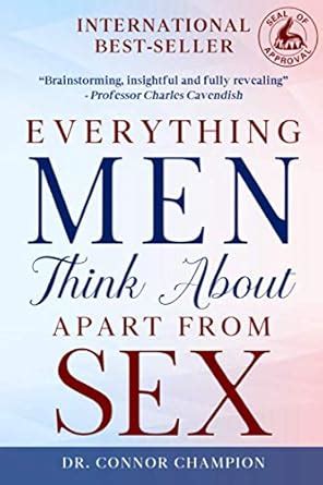 Amazon Everything Men Think About Apart From Sex A Landmark Book That Reveals What Every Man