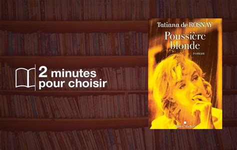 Poussi Re Blonde De Tatiana De Rosnay Feuillet En Minutes