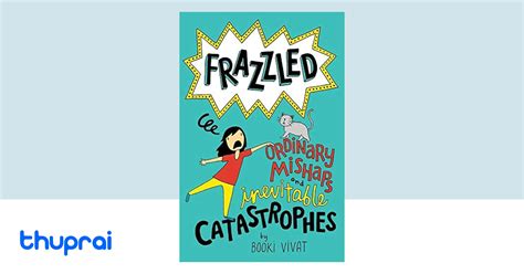 Buy Frazzled 2 Ordinary Mishaps And Inevitable Catastrophes In Nepal