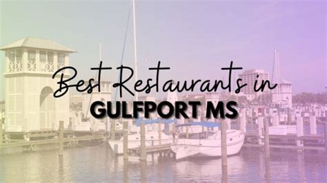 14 Best Restaurants in Gulfport Mississippi | SleekTravelers