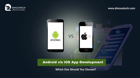 Android v/s iOS App Development: Which One Should You Choose