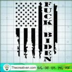 American Flag Fuck Biden Svg Anti Biden Svg President Svg Premium Original Svg Cut Files