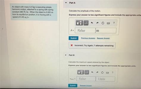 Solved Part A An object with mass 3.2 kg is executing simple | Chegg.com