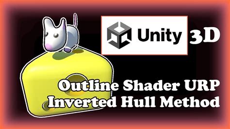 Urp Outline Shader Unity Shader Graph Tutorial Youtube