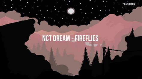 Nct Dream Fireflies Lyrics Youtube