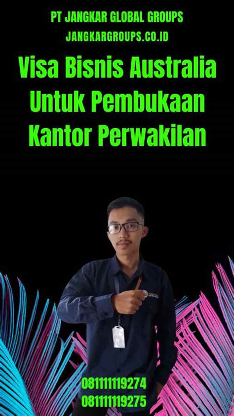 Visa Bisnis Australia Untuk Pembukaan Kantor Perwakilan Jangkar