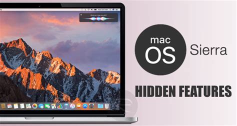 Hidden Macos Sierra Features For Mac That You Probably Dont Know About