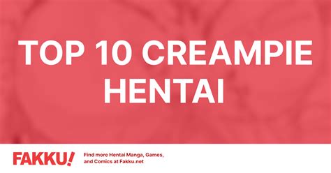 Top 10 Creampie Hentai
