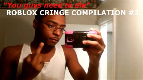 ROBLOX CRINGE COMPILATION #3 - YouTube