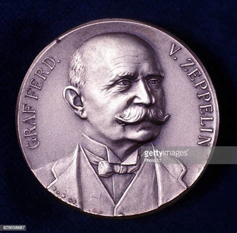 Ferdinand Count Of Zeppelin Photos and Premium High Res Pictures