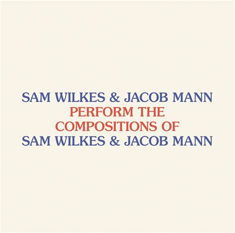 Album Review Sam Wilkes And Jacob Mann Perform The Compositions Of Sam
