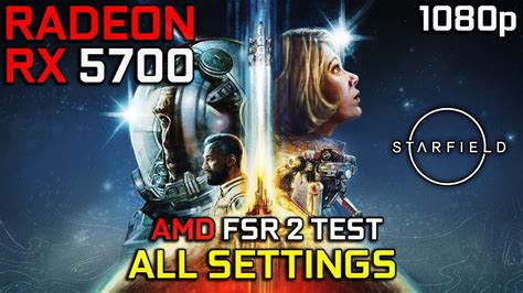 Starfield Amd Rx Gb All Settings Amd Fsr Test P