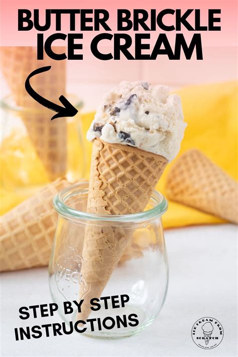 Easy Butter Brickle Ice Cream Recipe Ice Cream From Scratch Butter