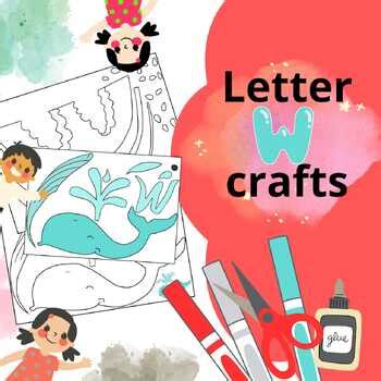 Letter w crafts, coloring pages: watermelon, walrus, worm, whale, wagon