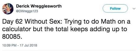 Days Without Sex Memes Are Going As Strong As Our Celibacy Artofit