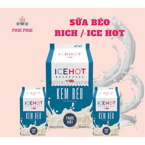 H A T C S A Kem B O Th C V T Rich L N Ice Hot A N Ng T Pink Pink Nguy N Li U D Ng C Pha