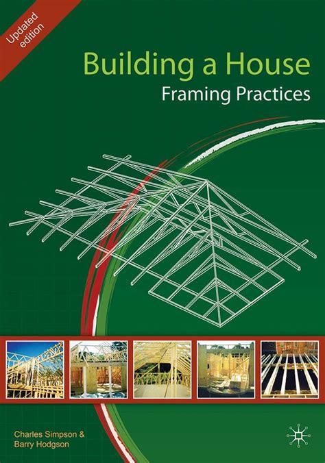 Building A House Framing Practices By Charles H Simpson Goodreads