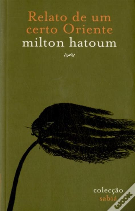 Relato De Um Certo Oriente De Milton Hatoum Livro WOOK