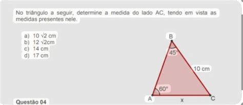 No triângulo a seguir determine a medida do lado AC tendo em vista as