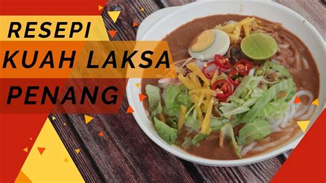 Resepi Kuah Laksa Penang Yang Sangat Sedap YouTube