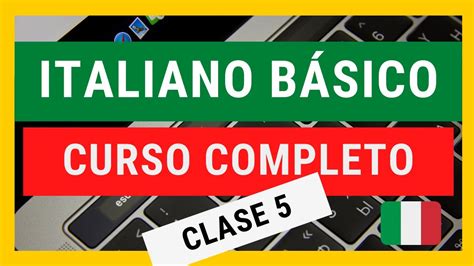 CURSO COMPLETO DE ITALIANO BASICO Para Principiantes CLASE 5 Clase5