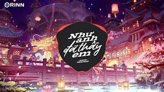 Như Anh Đã Thấy Em Orinn Remix PHUCXP Nhạc Trẻ Remix Hot Tik Tok Gây Nghiện 2022 Acordes