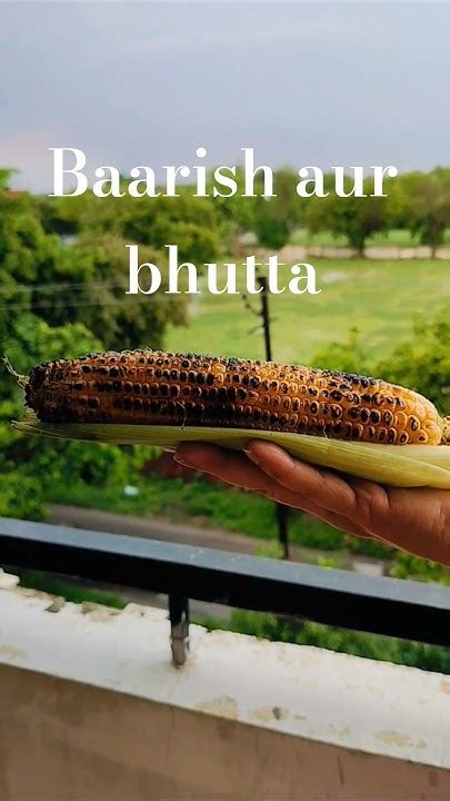 baarish aur bhuttashorts viralvideo trending corn monsoon