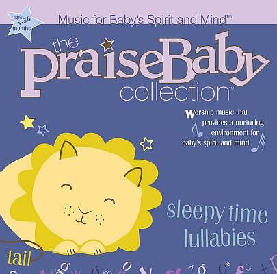 Praise Baby: Sleepy Time Lullabies | Free Delivery @ Eden.co.uk