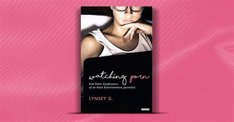 Ethical Porn With Lynsey G Articles Foreword Reviews