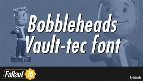 辐射76 Bobbleheads Vault Tec Font Mod V100 下载 3dm Mod站