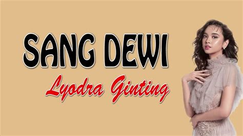 Lyodra Sang Dewi Lirik Youtube