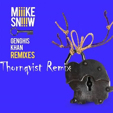 Stream Miike Snow - Genghis Khan ( Thornqvist Remix ) by Thorn | Listen ...