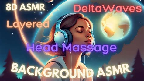 🎧 8d Asmr 🎧 Head Massage Relaxing Mouth Sounds Delta