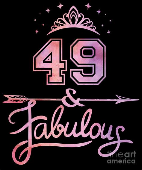 Women 49 Years Old And Fabulous Happy 49th Birthday graphic Digital Art ...