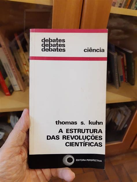 A Estrutura Das Revoluções Científicas Thomas S Kuhn Livro