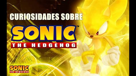 Curiosidades Sobre Sonic The Hedgehog Youtube