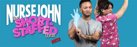 Nurse John The Short Staffed Tour Just For Laughs